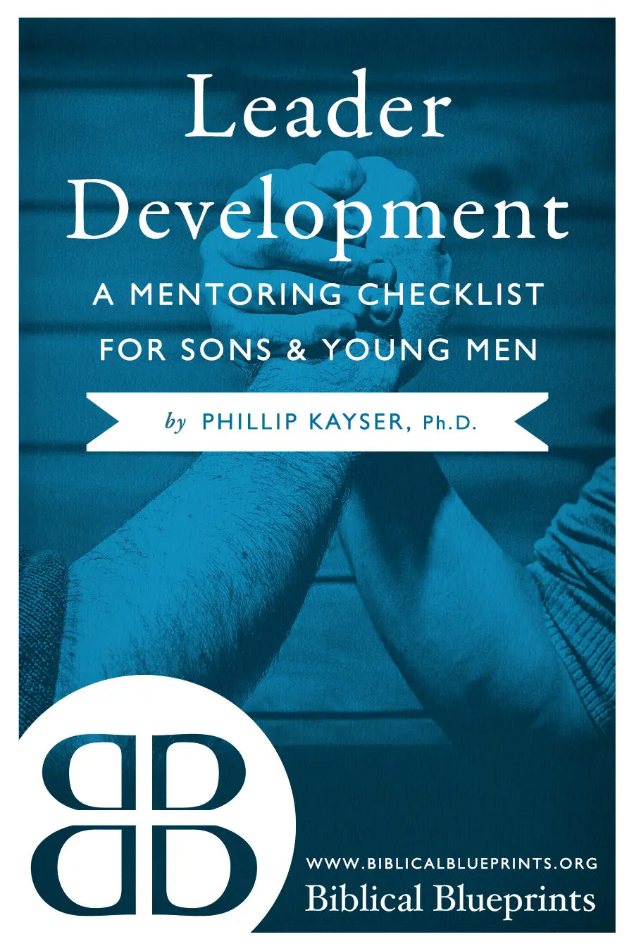 Leader Development: A Mentoring Checklist for Sons and Young Men
